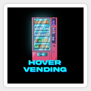 Hover Vending Machine Magnet